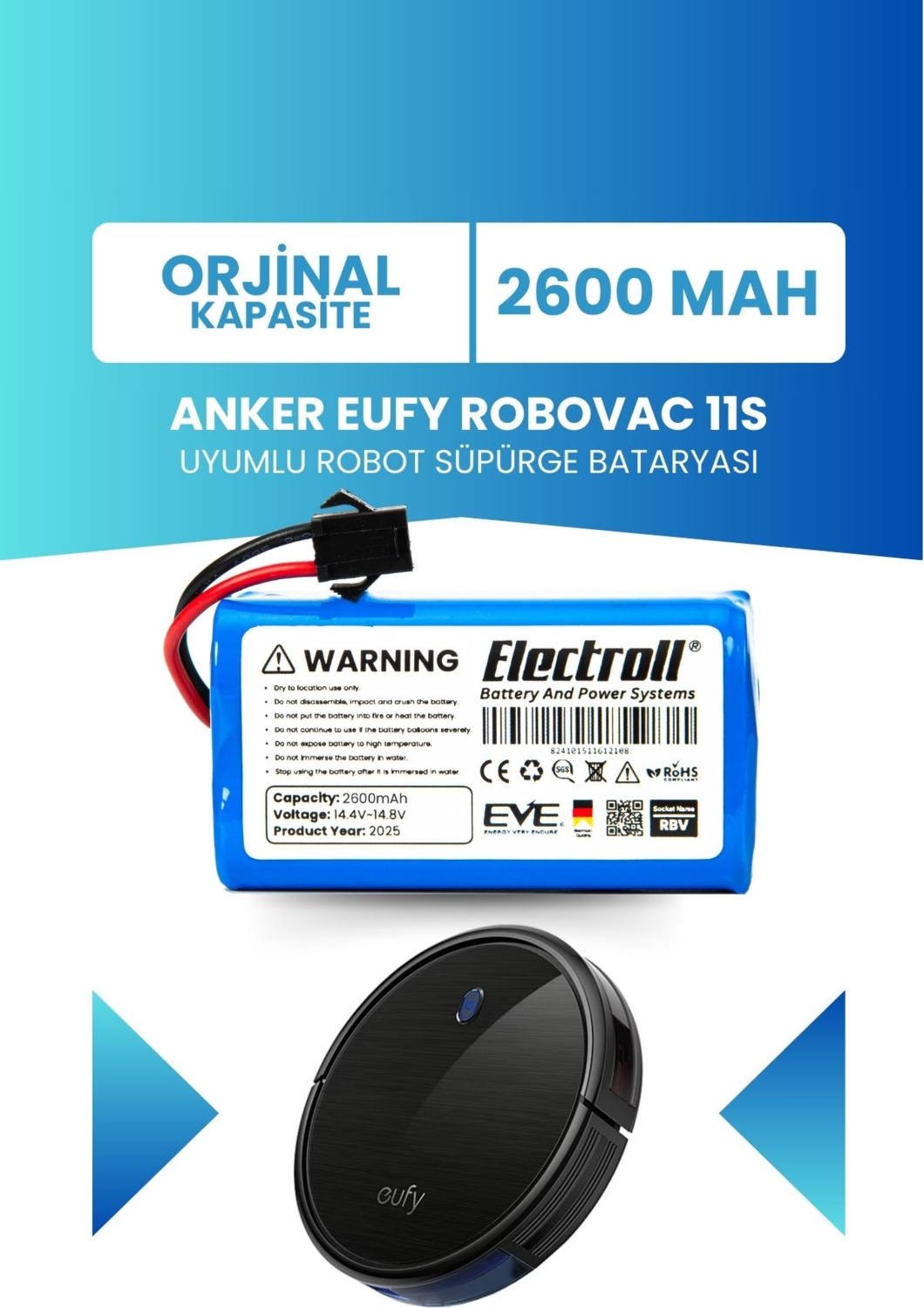 Electroll Anker Eufy Robovac 11s Batarya (ORJİNAL KAPASİTE) Naccon 14.4v 2600mah Akıllı Robot Süpürge Pili