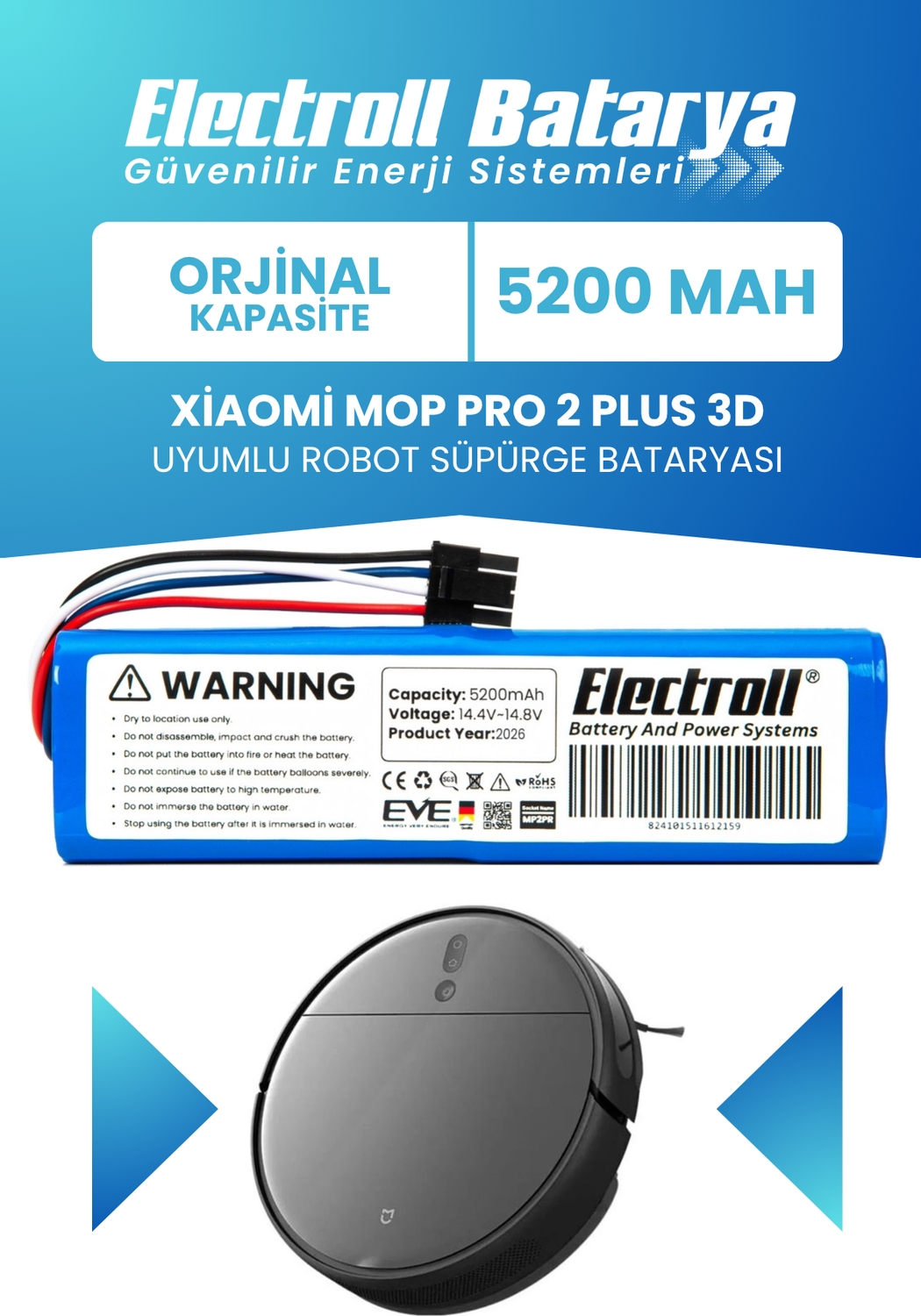 Electroll Xiaomi Mop Pro 2 Plus 3D STYTJO2ZHM Uyumlu Batarya (Orjinal Kapasite) 5200MAH Pil Robot Süpürge Pil